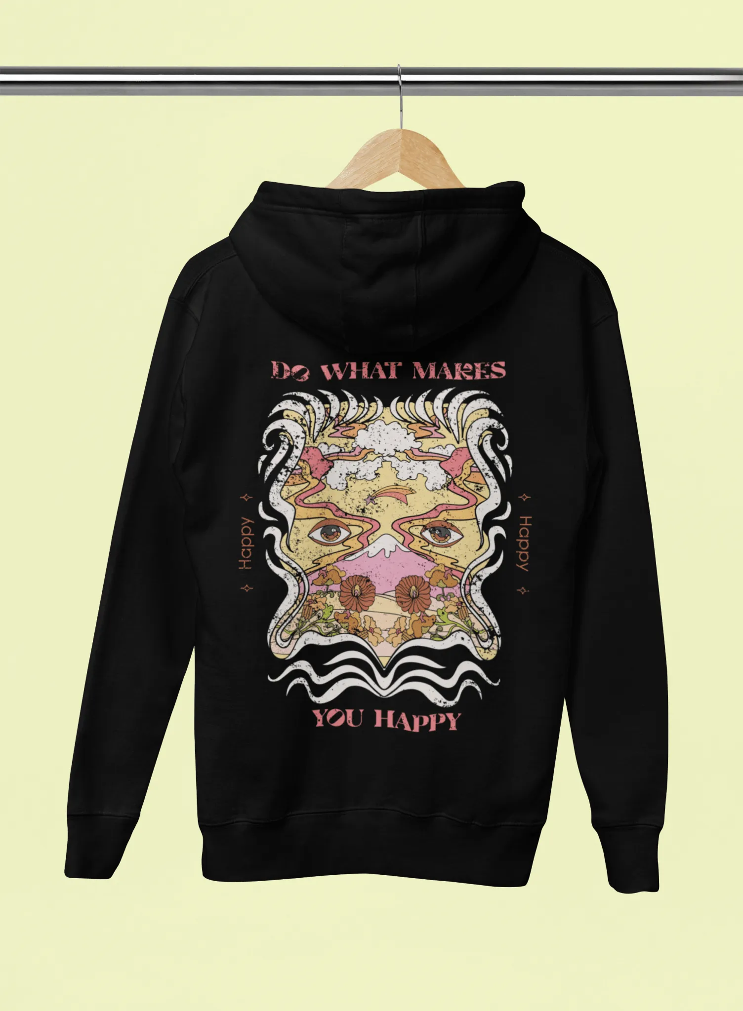 Do What Makes You Happy Hoodie