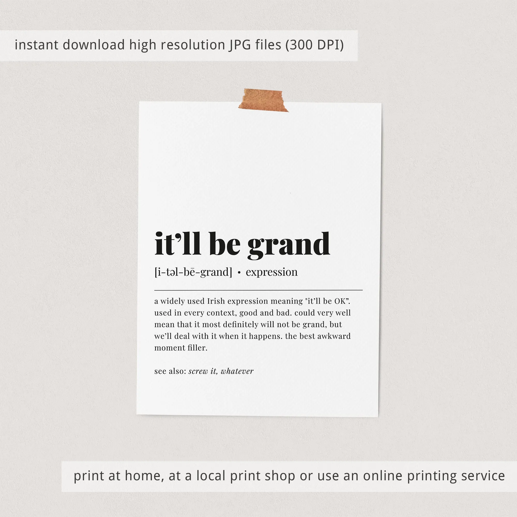 It'll Be Grand Definition Print Instant Download