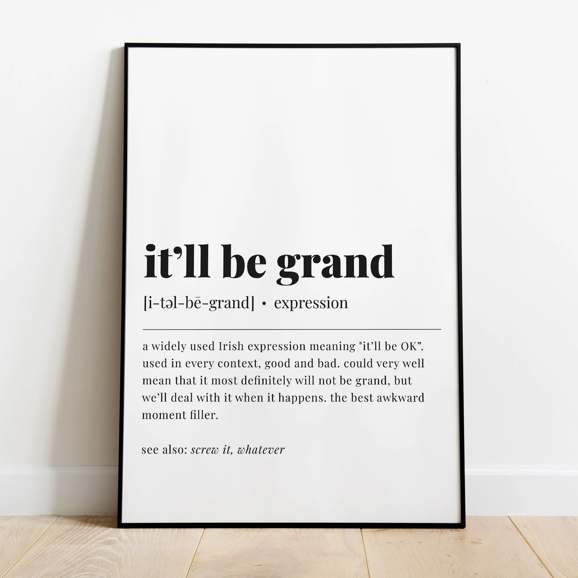 It'll Be Grand Definition Print Instant Download